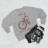 Sweat Unisexe <br> Life is Better on Bike