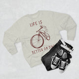 Sweat Unisexe <br> Life is Better on Bike