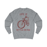 Sweat Homme <br> Life is Better on Bike