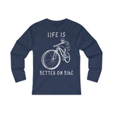T Shirt Manche Longue Slim <br> Life is Better on Bike