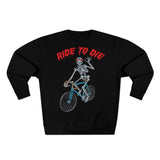 Sweat Unisexe <br> Ride to Die