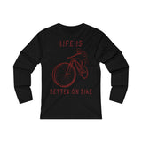 T Shirt Manche Longue Slim <br> Life is Better on Bike
