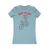 T shirt Femme Slim <br> Ride to Die