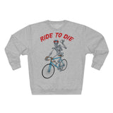 Sweat Unisexe <br> Ride to Die