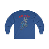 T shirt Manche Longue <br> Ride to Die