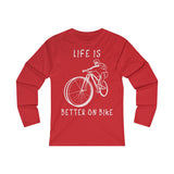 T Shirt Manche Longue Slim <br> Life is Better on Bike