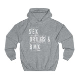 Hoodie Unisexe <br> Sex Drugs & BMX